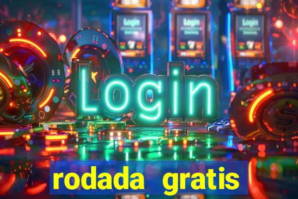 rodada gratis estrela bet